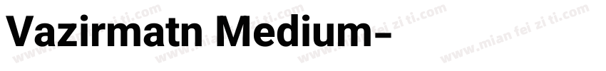 Vazirmatn Medium字体转换